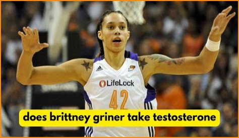 Does Brittney Griner Use Testosterone? Exploring The Controversy
